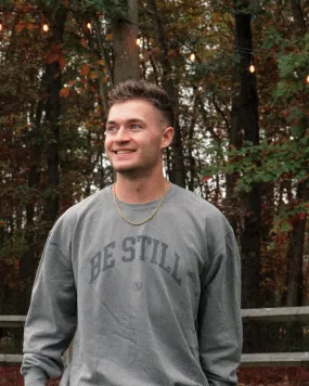 BE STILL University Style Crewneck Sweatshirt